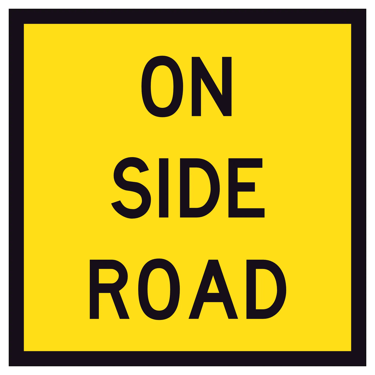 On Side Road TM5-9A 600x600mm corflute sign panel with black ON SIDE ROAD text and border on yellow retroreflective background