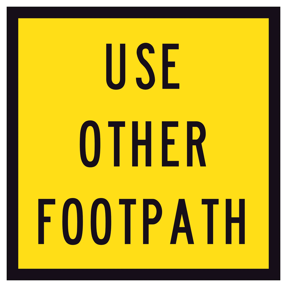 Use Other Footpath TM8-3A 600x600mm corflute sign panel with black USE OTHER FOOTPATH text and border on yellow retroreflective background