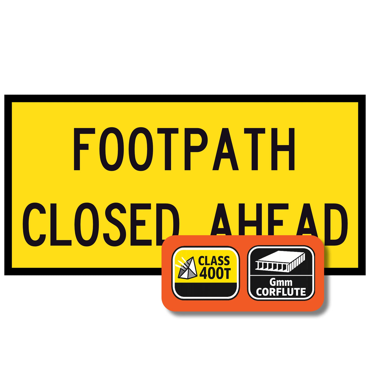 Warning sign indicating 'Footpath Closed Ahead' with additional text about material properties.