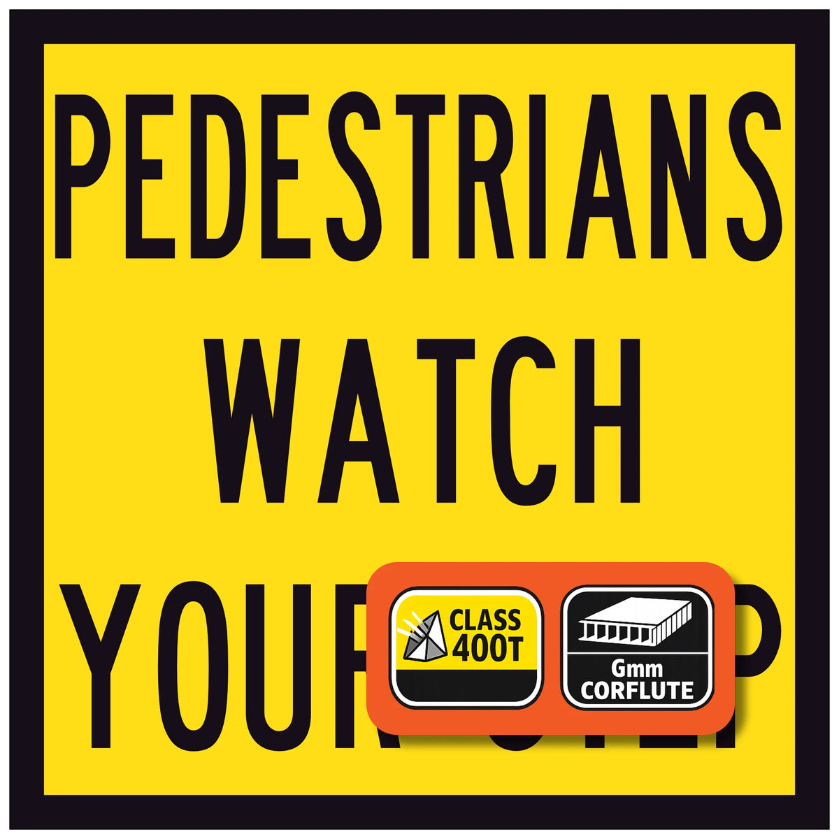 Yellow pedestrians watch your step sign with black text and two logos on a yellow background