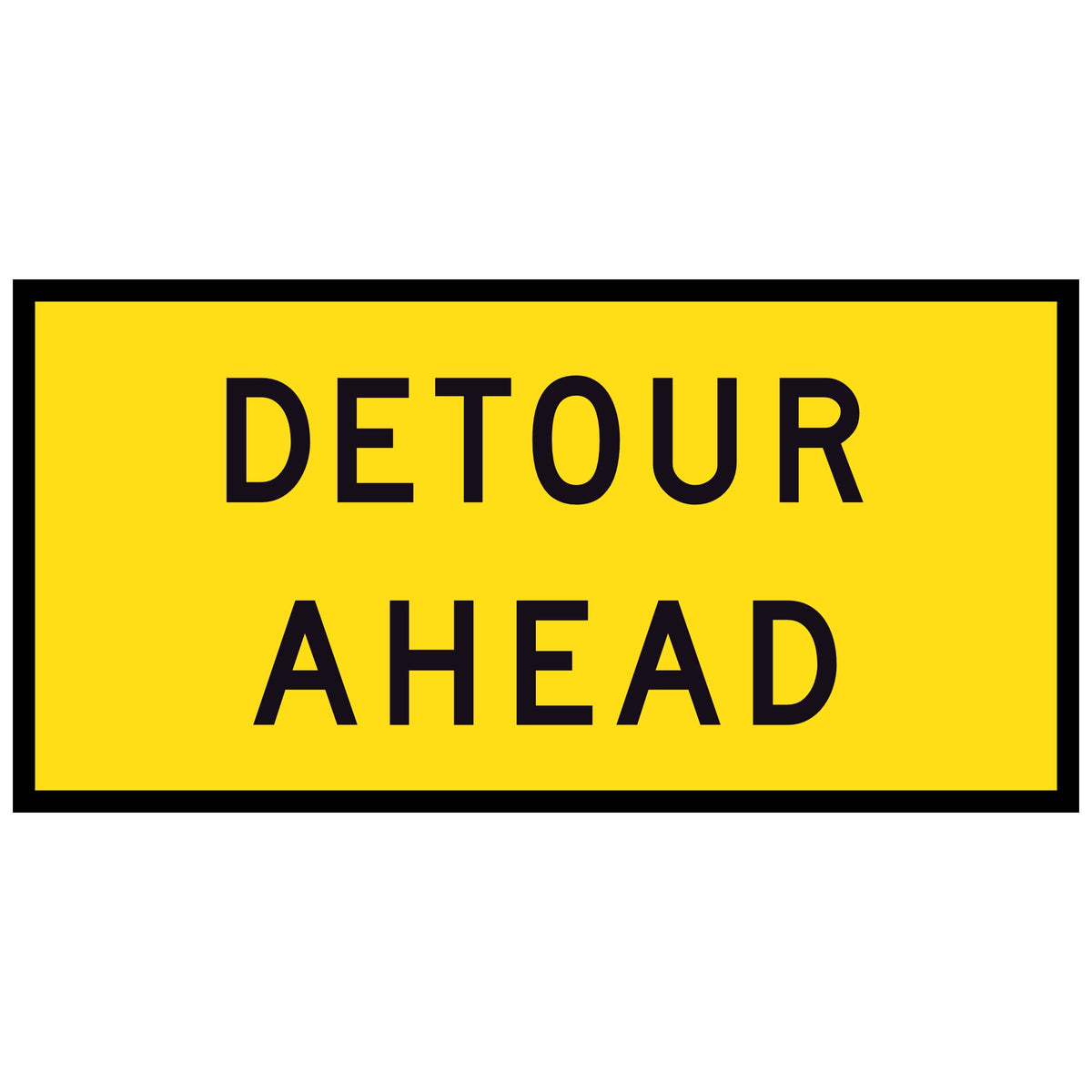 Detour Ahead TM1-6C 1200x600mm corflute sign panel, black DETOUR AHEAD legend over two lines on yellow retroreflective background with black border