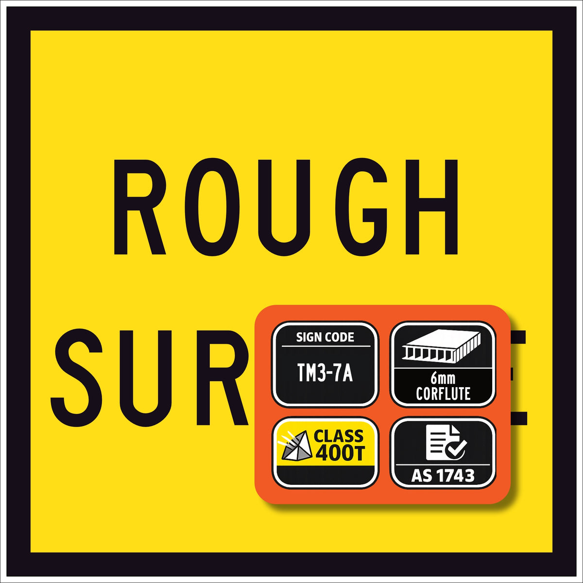 TM3-7A Rough Surface 600x600mm corflute sign panel with black ROUGH SURFACE text and border on yellow retroreflective background