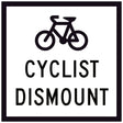 Cyclist Dismount GM9-58A white corflute traffic sign panel with bicycle symbol and Cyclist Dismount text