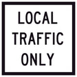 Local Traffic Only GM9-40-2A 600x600mm corflute sign panel with black LOCAL TRAFFIC ONLY text and border on white retroreflective background