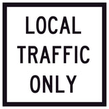 Local Traffic Only GM9-40-2A 600x600mm corflute sign panel with black LOCAL TRAFFIC ONLY text and border on white retroreflective background