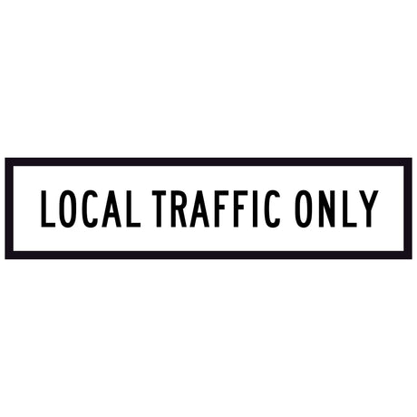 Local Traffic Only 1200x300mm Temporary traffic control Corflute sign panel