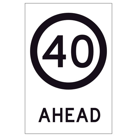Speed Limit Ahead 40 GM9-79D(40) 600x900mm corflute sign panel with black 40 speed symbol and AHEAD text on white retroreflective background