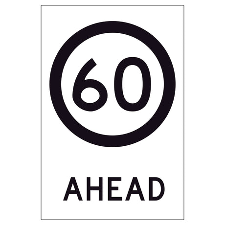 60 Speed Limit Ahead GM9-79D(60) 600x900mm corflute sign panel with black 60 speed symbol and AHEAD text on white retroreflective background