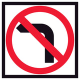 “No Left Turn” symbolic arrow with red annulus and bar on retroreflective white – 600x600mm corflute sign panel.
