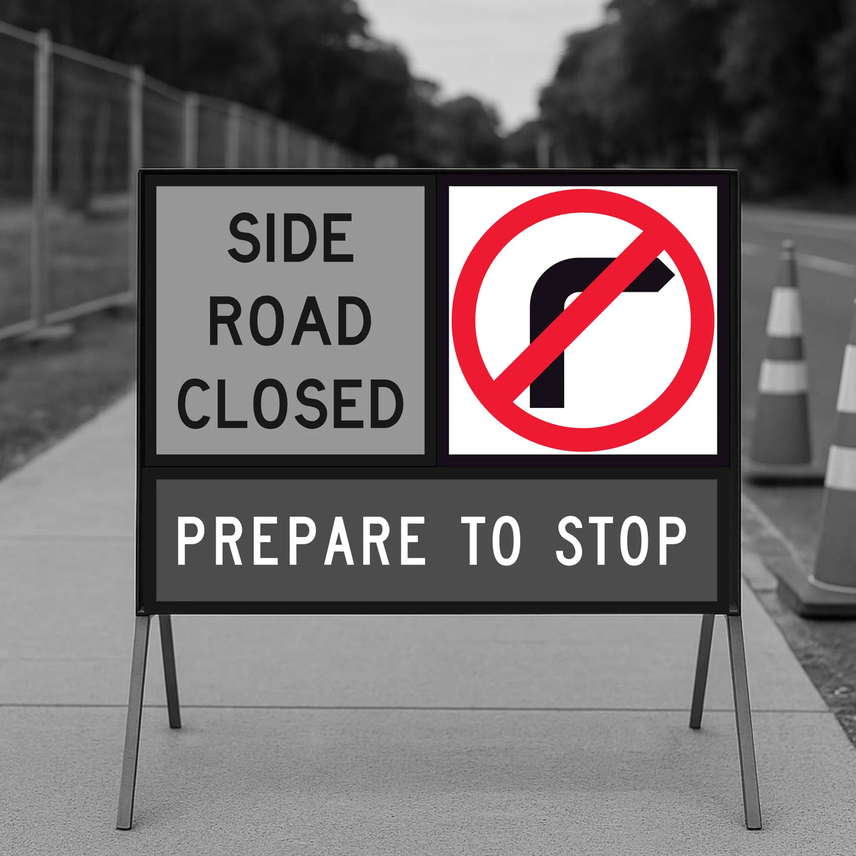 Road closure sign indicating 'Side Road Closed' and 'Prepare to Stop' with a no right turn symbol.