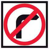 “No Right Turn” symbolic arrow with red annulus and bar on retroreflective white – 600x600mm corflute sign panel.