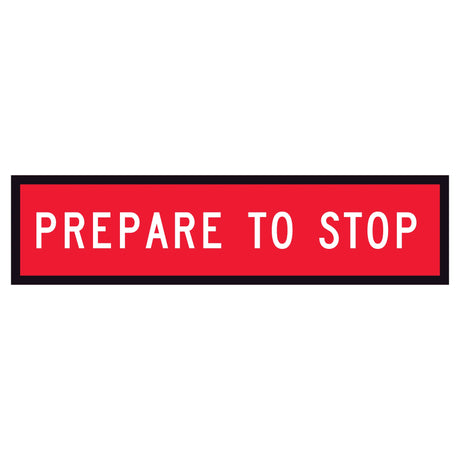 TM1-18B temporary traffic sign “PREPARE TO STOP” white text on retroreflective red – 1200x300mm corflute sign panel.