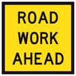TM1-1A Yellow corflute sign with 'ROAD WORK AHEAD' text on a black border