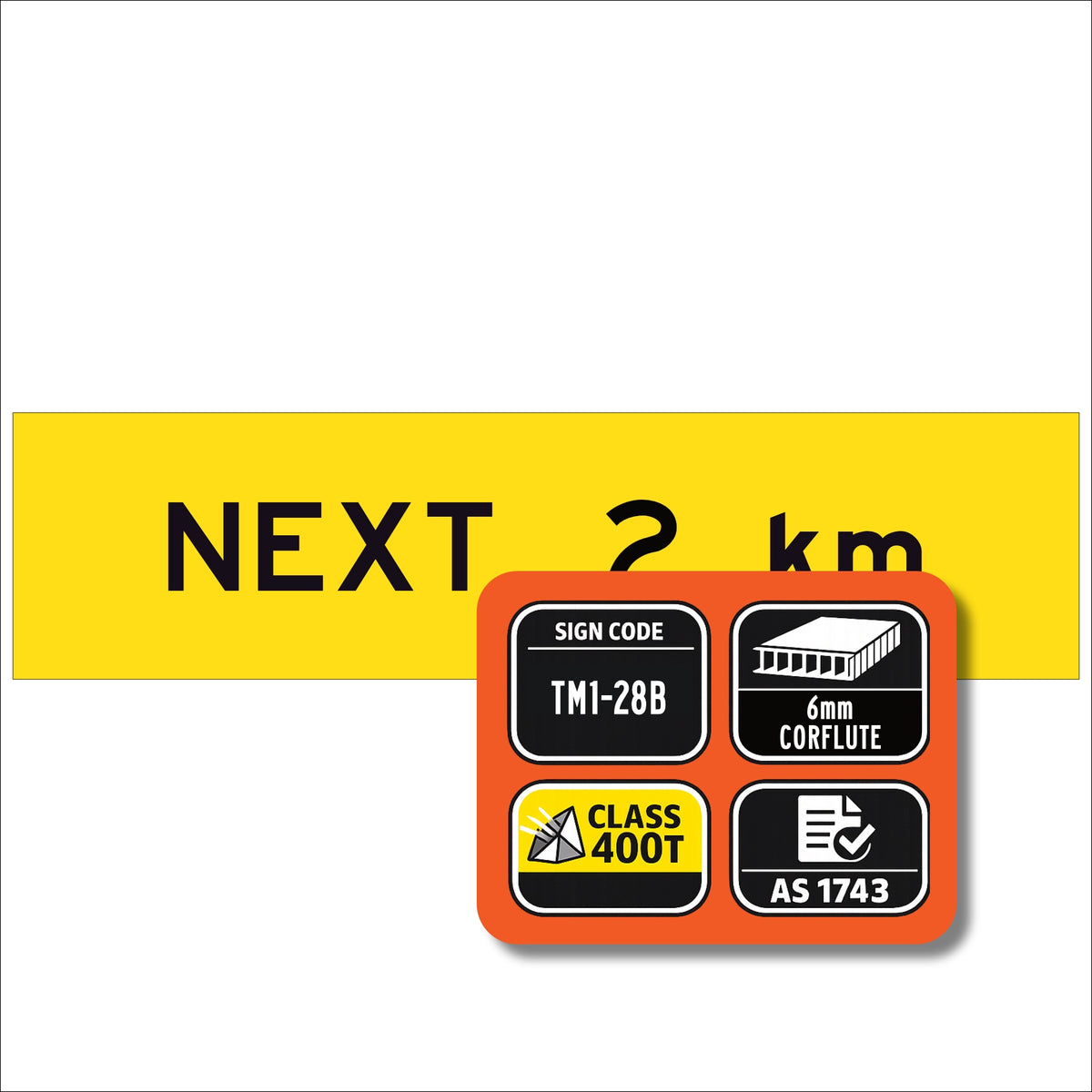 “NEXT 2 km” TM1-28B black text on retroreflective yellow – 1200x300mm corflute sign panel.