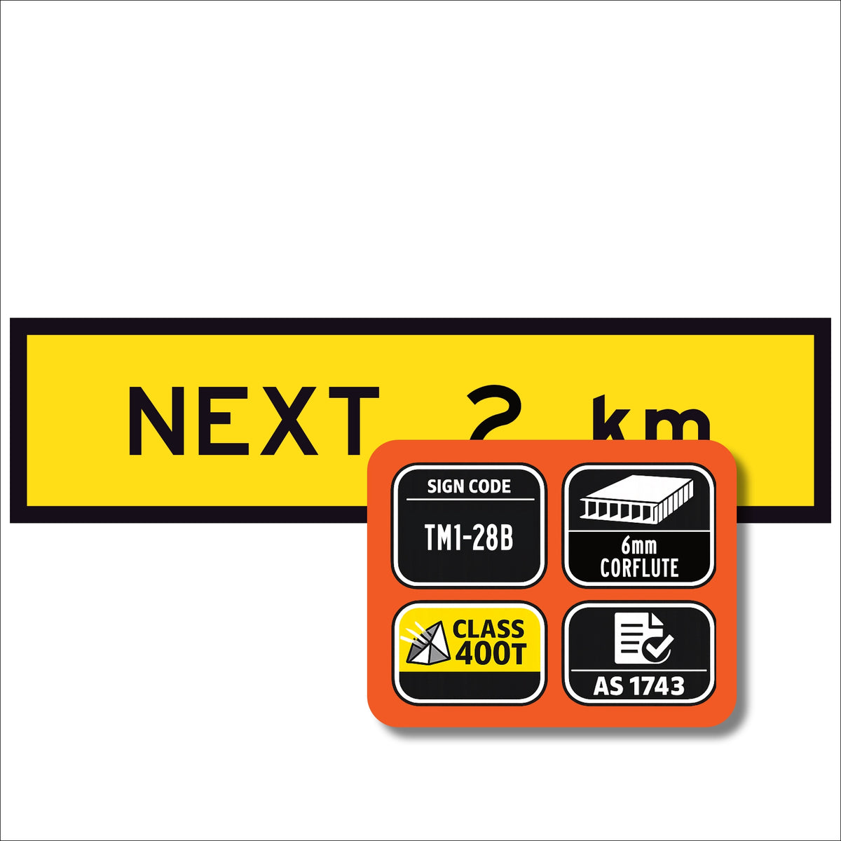 “NEXT 2 km” TM1-28B black text on retroreflective yellow – 1200x300mm corflute sign panel.