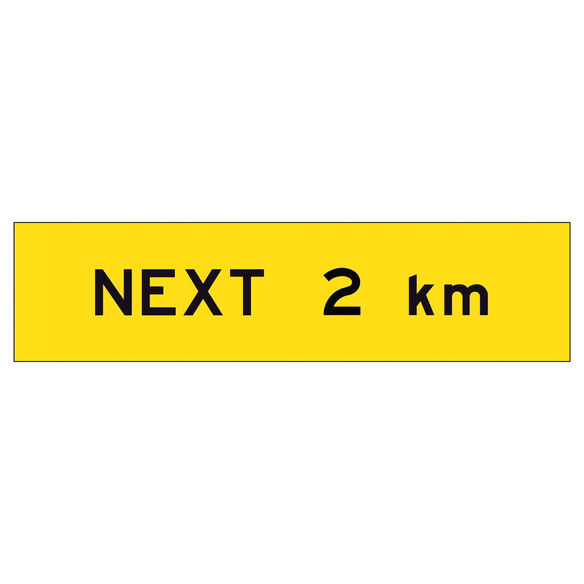 “NEXT 2 km” TM1-28B black text on retroreflective yellow – 1200x300mm corflute sign panel.