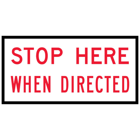 TM1-35C Stop Here When Redirected 1200x600mm corflute sign panel with red uppercase legend and black border on white retroreflective background