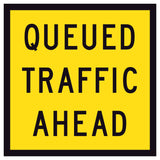 TM1-46A Queued Traffic Ahead 600x600mm corflute sign panel with black QUEUED TRAFFIC AHEAD text and border on yellow retroreflective background