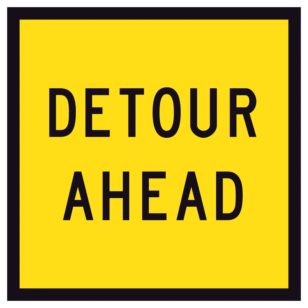 “DETOUR AHEAD” black text on retroreflective yellow – 600×600mm corflute sign panel.