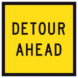 “DETOUR AHEAD” black text on retroreflective yellow – 600×600mm corflute sign panel.