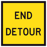 “END DETOUR” black text on retroreflective yellow – 600×600mm corflute sign panel.