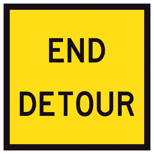 “END DETOUR” black text on retroreflective yellow – 600×600mm corflute sign panel.
