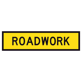 “ROADWORK” black text on retroreflective yellow – 1200x300mm corflute sign panel.
