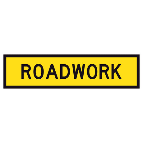 “ROADWORK” black text on retroreflective yellow – 1200x300mm corflute sign panel.