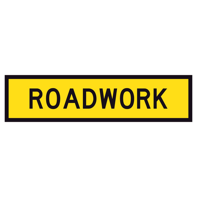 “ROADWORK” black text on retroreflective yellow – 1200x300mm corflute sign panel.