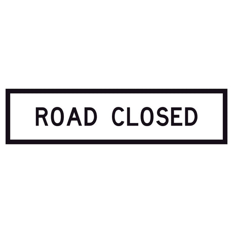 “ROAD CLOSED” black legend on retroreflective white – 1200×300mm corflute sign panel for traffic control.