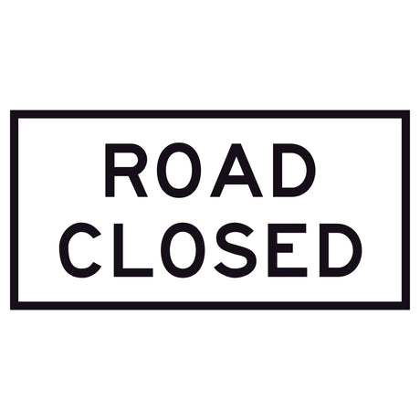 “ROAD CLOSED” black legend on retroreflective white – 1200×600mm corflute sign panel for traffic control.