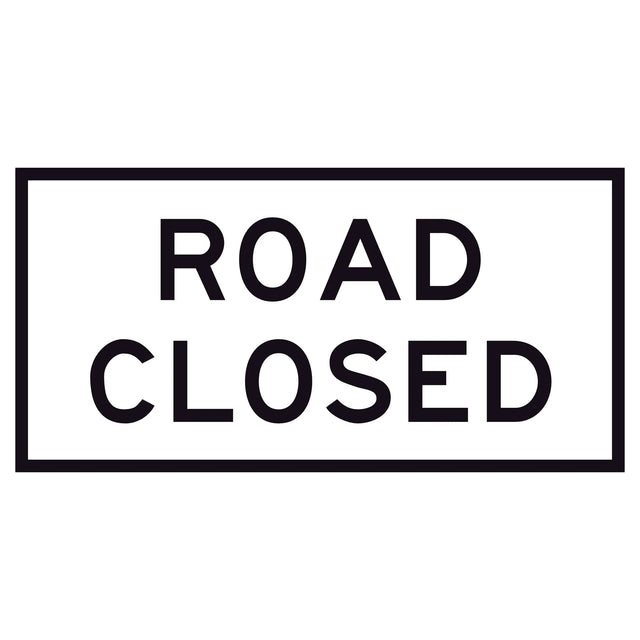 “ROAD CLOSED” black legend on retroreflective white – 1200×600mm corflute sign panel for traffic control.