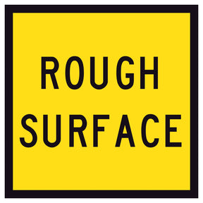 600x600mm black-on-yellow reflective corflute traffic sign panel with “Rough Surface” legend.