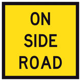On Side Road TM5-9A 600x600mm corflute sign panel with black ON SIDE ROAD text and border on yellow retroreflective background