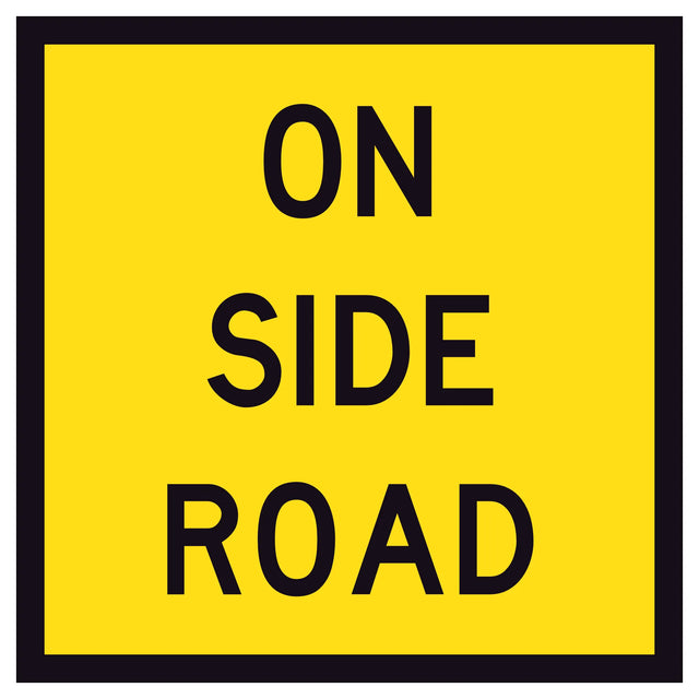 On Side Road TM5-9A 600x600mm corflute sign panel with black ON SIDE ROAD text and border on yellow retroreflective background