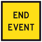 End Event TM9-2A 600x600mm corflute sign panel with black END EVENT text and border on yellow reflective background