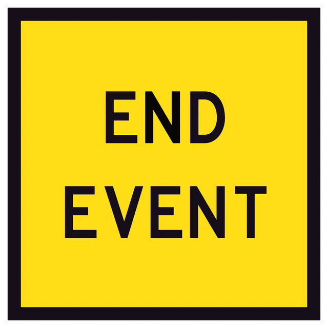 End Event TM9-2A 600x600mm corflute sign panel with black END EVENT text and border on yellow reflective background