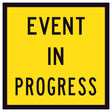 Event In Progress TM9-3A 600x600mm corflute sign panel with black text and border on yellow reflective background