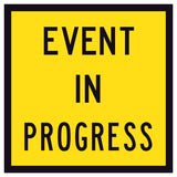Event In Progress TM9-3A 600x600mm corflute sign panel with black text and border on yellow reflective background