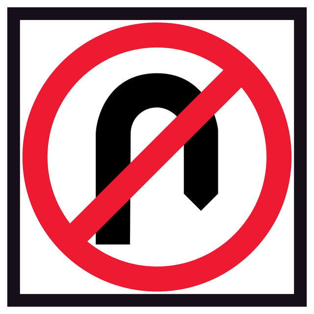 No U Turn 600x600mm corflute sign panel with black U-turn arrow and red annulus with diagonal slash on white retroreflective background