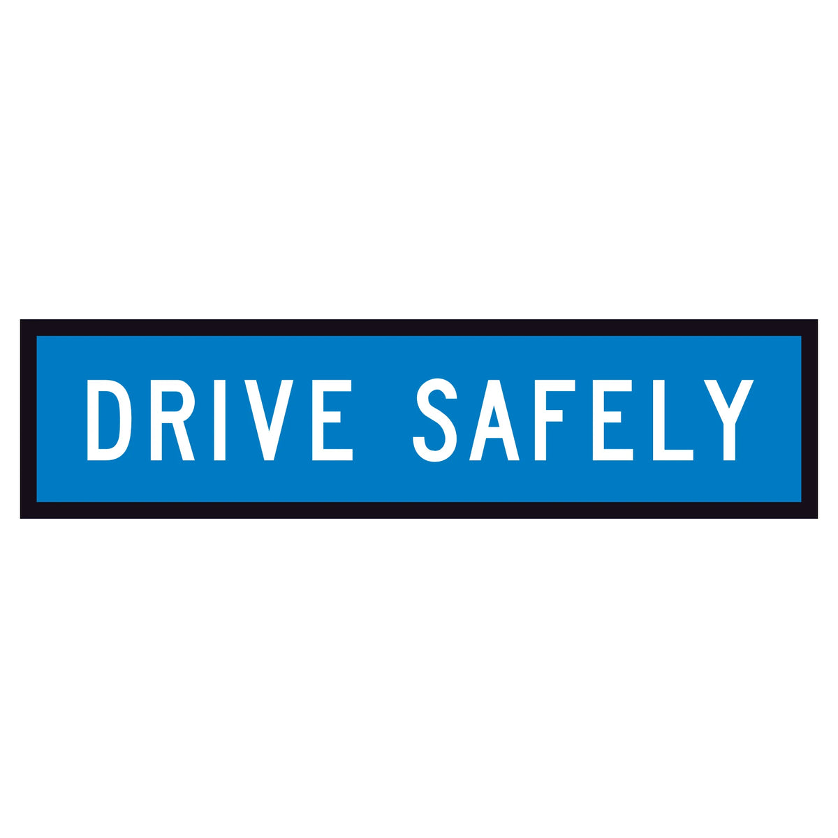"DRIVE SAFELY" white text on retroreflective blue - 1200x300mm corflute sign panel