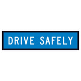 "DRIVE SAFELY" white text on retroreflective blue - 1200x300mm corflute sign panel