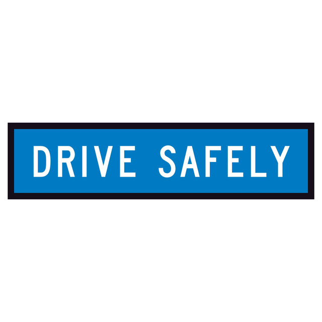 "DRIVE SAFELY" white text on retroreflective blue - 1200x300mm corflute sign panel
