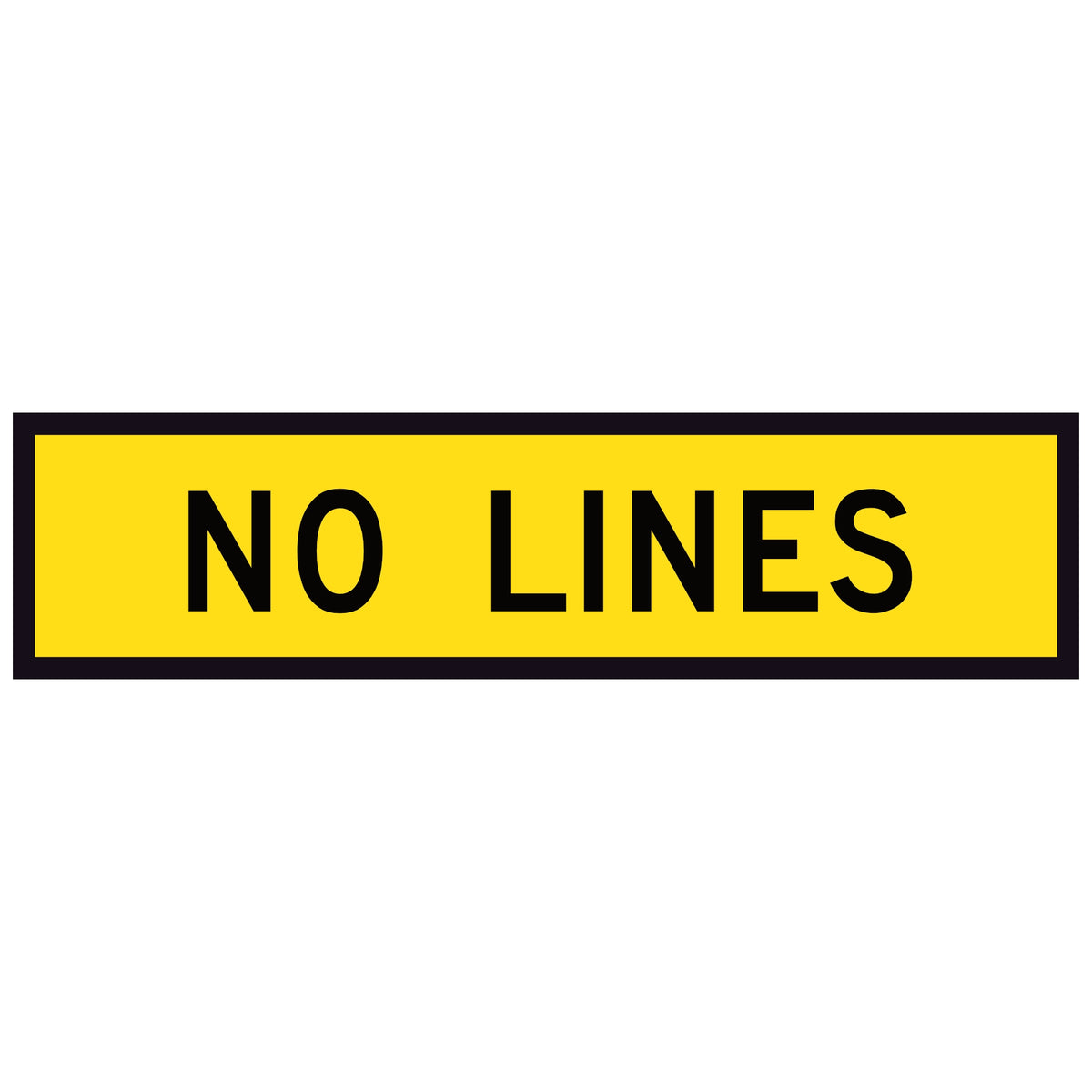 No Lines 1200x300mm corflute sign panel, black NO LINES legend on yellow retroreflective background with black border