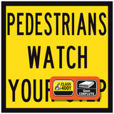 Yellow pedestrians watch your step sign with black text and two logos on a yellow background