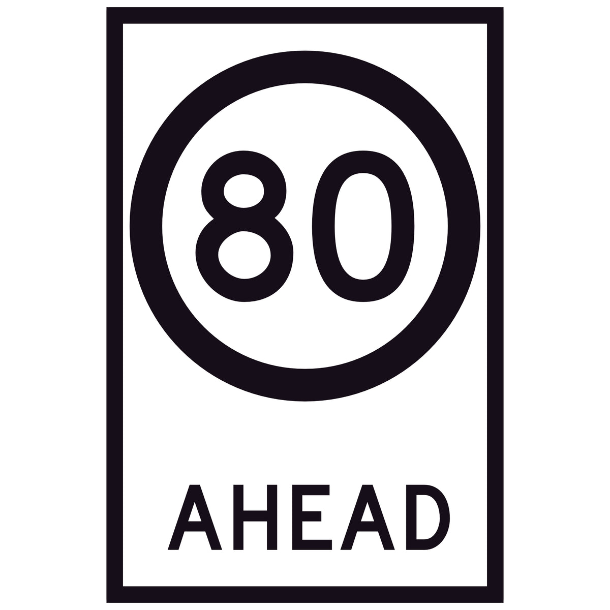 80 Speed Limit Ahead GM9-79D(80) 600x900mm corflute sign panel with black 80 speed symbol and AHEAD text on white retroreflective background