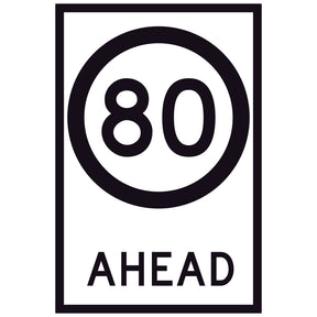 80 Speed Limit Ahead GM9-79D(80) 600x900mm corflute sign panel with black 80 speed symbol and AHEAD text on white retroreflective background