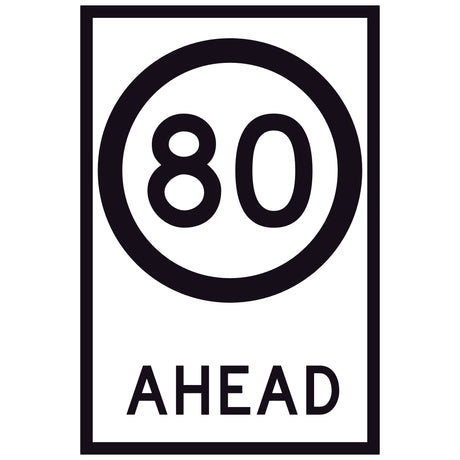 80 Speed Limit Ahead GM9-79D(80) 600x900mm corflute sign panel with black 80 speed symbol and AHEAD text on white retroreflective background