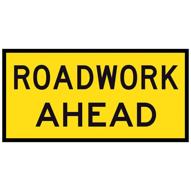 Roadwork Ahead TM1-1C 1200x600mm corflute sign panel with black ROADWORK AHEAD legend over two lines on a yellow retroreflective background with black border
