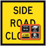 TM1-32A SIDE ROAD CLOSED traffic control sign, 600x600mm corflute panel, black legend, yellow reflective background.